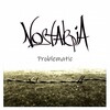 Nostalgia - Problematic