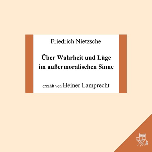 Friedrich Nietzsche、Heiner Lamprecht - Kapitel 1: Über Wahrheit und Lüge im außermoralischen Sinne
