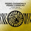 Pedro Cazanova、pedro carrilho - Turn Back (Original Mix)