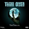TRIPTRILLAA - Takin Over (Explicit)