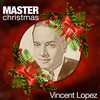 Vincent Lopez - Silent Night (Remastered)