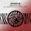Roger-M - Sing for You (Original Mix)