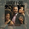 Black Caesar - Here I Go (Explicit)