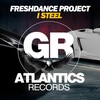 Freshdance Project - I Steel (Original Mix)