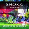 S.H.O.K.K. - Villa Flora (Extended Mix)