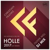 Christian Franke - Ich wünsch Dir die Hölle auf Erden 2017 (Oliver Will DJ Mix)