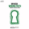 Vin Vega - Wrong Path (Original Mix)