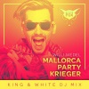 Willi Wedel - Mallorca Party Krieger (King & White DJ Mix)