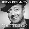 Heinz Rühmann - Ich brech' die Herzen der stolzesten Frau'n