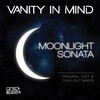 Vanity in Mind - Moonlight Sonata (Edit)