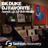 bk duke、DJ Favorite - Hands Up (DJ Dnk Remix)