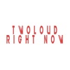 twoloud - Right Now (Original Mix)