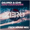 Dalorex、5240 - Zero Countdown (Tech House Mix)
