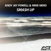 Andy Jay Powell、Mike Nero《Smash Up (Club Edit)》[MP3/LRC]