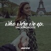 SmoKINGhouse - Who Were We