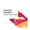 Vindes、SKIAVO - Infatuation (Original Mix)