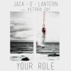 Victoria Ray、Jack-o'-Lantern - Your Role (Original Mix)