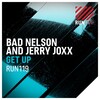 Bad Nelson、Jerry Joxx - Get Up (Original Mix)