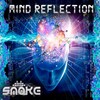 smoke - Mind Reflection (Original Mix)