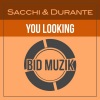 Sacchi、Durante - You Looking (Original Mix)