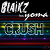 Yoma、Blaikz - Crush (Radio Edit)