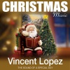 Vincent Lopez - Silent Night (Remastered)