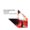 Kid Massive、Sevag《Smoke Machine (Original Mix)》[MP3/LRC]