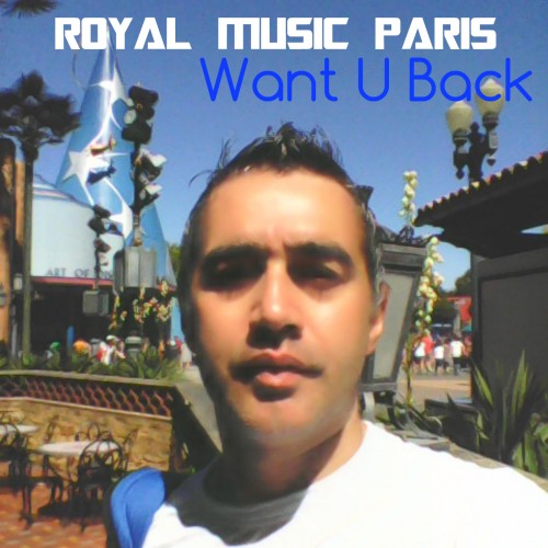 Royal Music Paris - Want U Back (Pure's Remix)