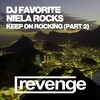 DJ Favorite、Niela Rocks - Keep on Rocking (Grander Remix)