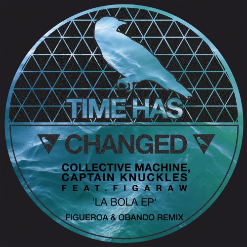 Collective Machine、Captain Knuckles、Figaraw - La Bola