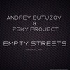Andrey Butuzov、7Sky Project - Empty Streets (Original Mix)