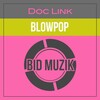Doc Link - Blowpop (Original Mix)