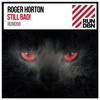 Roger Horton - Still Bad! (Original Mix)