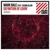 Mark Bale、Cosmo Klein - Definition of Lovin' (Original Mix)