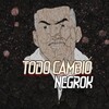 Negro K、Lex Vegas - Todo Cambió (Explicit)