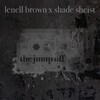 Lenell Brown、shade sheist - The Jump Off (Clean Version)