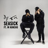 Ay Em、M Huncho - Seasick (feat. M Huncho)(Explicit)