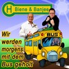 Biene、Banjee - Wir werden morgens mit dem Bus geholt