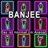Banjee - Das ist normal (In Arenal)