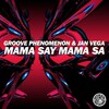groove phenomenon、Jan Vega - Mama Say Mama Sa (Original Mix)