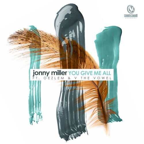 Jonny Miller、Oezlem、V the Vowel - You Give Me All (Original)
