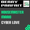 Housemaster Mario - Cyber Love (Extended)