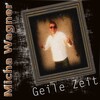 Micha Wagner - Geile Zeit (Party Fox Mix)