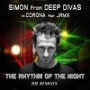 Simon From Deep Divas、JRMX、Corona《The Rhythm of the Night (2014 Jrmx Edit)》[MP3/LRC]