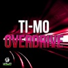 Ti-Mo - Overdrive (Radio Edit)