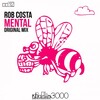 Rob Costa - Mental (Original Mix)