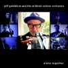 Jeff Goldblum & The Mildred Snitzer Orchestra《Alone Together》[MP3/LRC]