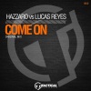 Hazzaro、Lucas Reyes - Come On (OriginalMix)