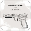 Aeon Blank、Arinna - I Wish I Had A Gun (Acoustic Version)
