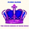 Flying Oliver - Bad and Alone (Original Mix)